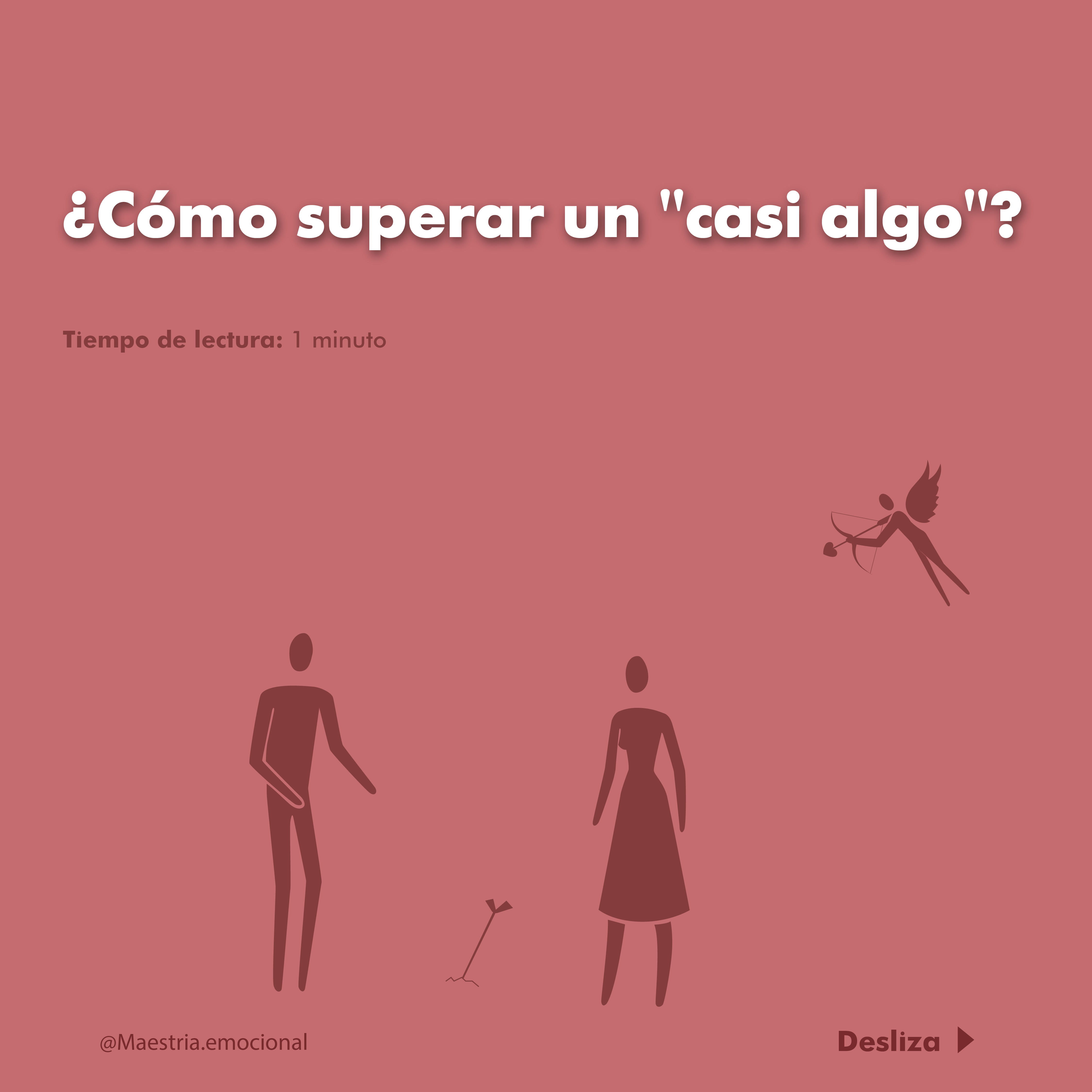 ¿Cómo superar un "casi algo"?