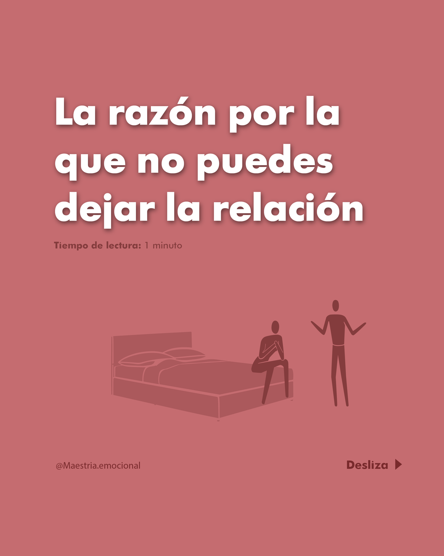 💔  La razón por la que no puedes dejar la relación